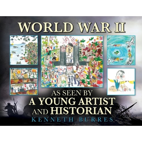 (영문도서) World War II as Seen by a Young Artist and Historian Paperback, Palmetto Publishing, English, 9781685159634