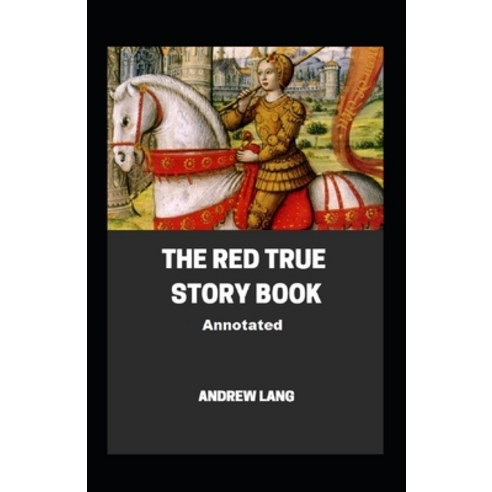 (영문도서) The Red True Story Book;illustrated Paperback, Independently Published, English, 9798515636951