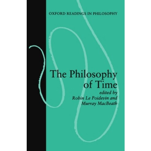 (영문도서) The Philosophy of Time Paperback, OUP UK, English, 9780198239994