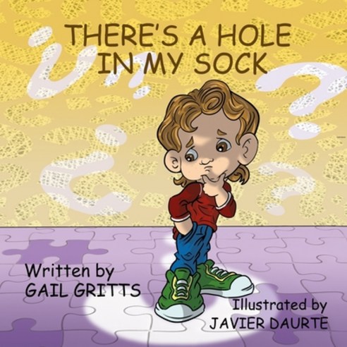 There''s a Hole in My Sock Paperback, Kids Book Press