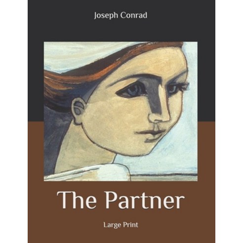 The Partner: Large Print Paperback, Independently Published