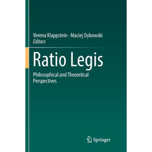 (영문도서) Ratio Legis: Philosophical and Theoretical Perspectives Paperback, Springer, English, 9783030089511