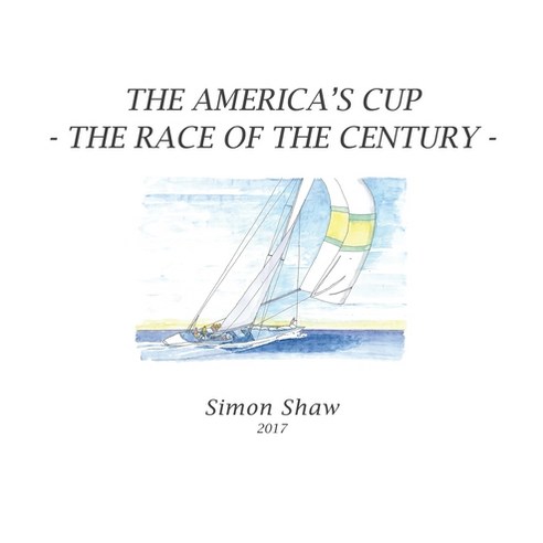 (영문도서) The America''s Cup: The Race of the Century Hardcover, Pen Culture Solutions, English, 9781638127277