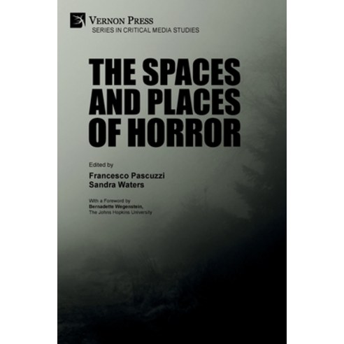 (영문도서) The Spaces and Places of Horror Paperback, Vernon Press, English, 9781622739264