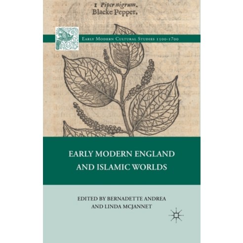 (영문도서) Early Modern England and Islamic Worlds Paperback, Palgrave MacMillan, English, 9781349296675