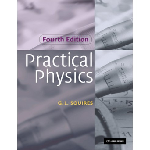 (영문도서) Practical Physics Paperback, Cambridge University Press, English, 9780521779401