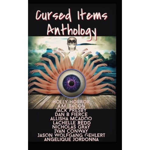 (영문도서) Cursed Items Anthology Paperback, Independently Published, English, 9798391236924
