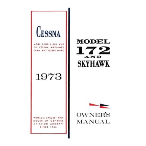 (영문도서) Cessna 1973 Model 172 and Skyhawk Owner''s Manual Paperback, Independently Published, English, 9781998295630