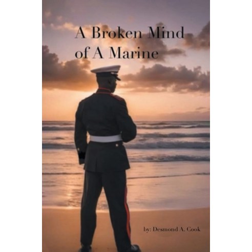 (영문도서) A Broken Mind of a Marine Paperback, Newman Springs, English, 9798893087376