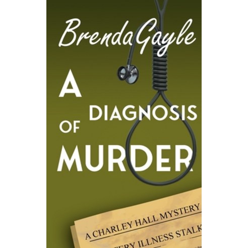 (영문도서) A Diagnosis of Murder: A Charley Hall Mystery Paperback, Bowstring Books, English, 9781777582432