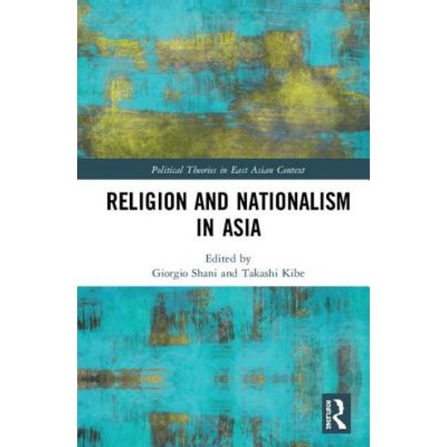 Religion and Nationalism in Asia Hardcover, Routledge