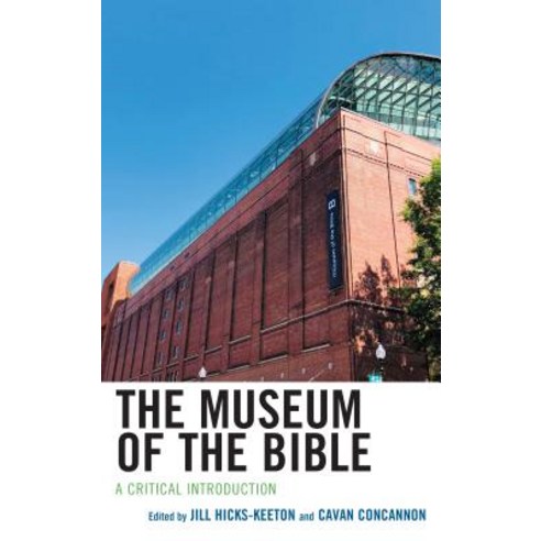 The Museum of the Bible: A Critical Introduction Hardcover, Fortress Academic, English, 9781978702820