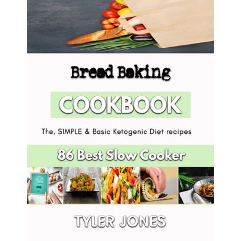 (영문도서) Bread Baking: best savory baking recipes Paperback, Independently Published, English, 9798353917892