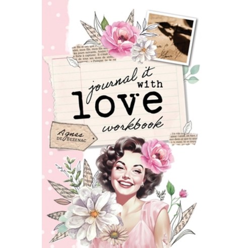 (영문도서) Journal it With Love: Nourish your heart with goodness Hardcover, Art of Wellbeing, English, 9781634744935
