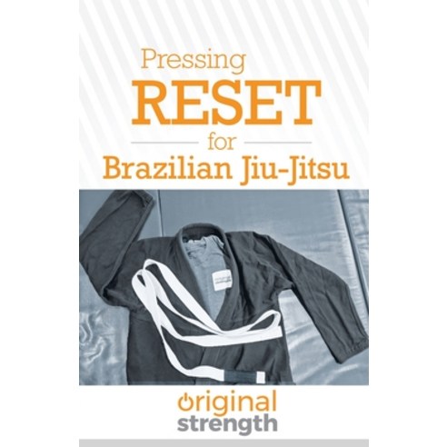 Pressing RESET for Brazilian Jiu-Jitsu Paperback, OS Press
