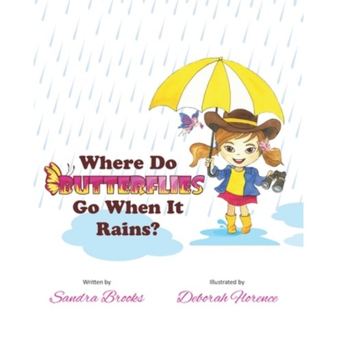Where Do Butterflies Go When It Rains? Paperback, ISBN Services