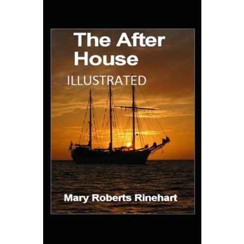 The After House Illustrated Paperback, Independently Published