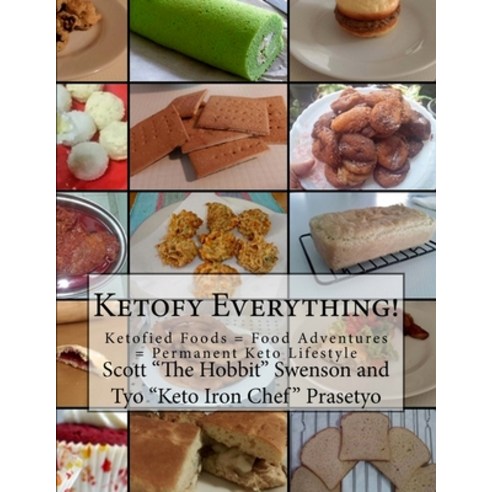 Ketofy Everything: All your favorite things ketofied Paperback, Createspace Independent Pub..., English, 9781522703600