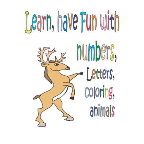 Learn have fun with Numbers Letters coloring animals: zoo animals alphabet coloring workbook Fu... Paperback, Independently Published, English, 9798599853183