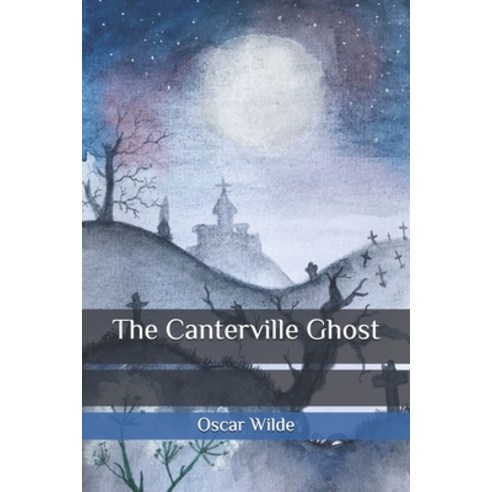 The Canterville Ghost Paperback, Independently Published, English, 9798565814422