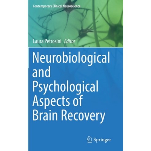 Neurobiological and Psychological Aspects of Brain Recovery Hardcover, Springer