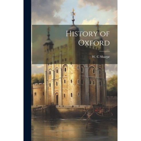 (영문도서) History of Oxford Paperback, Legare Street Press, English, 9781022160828