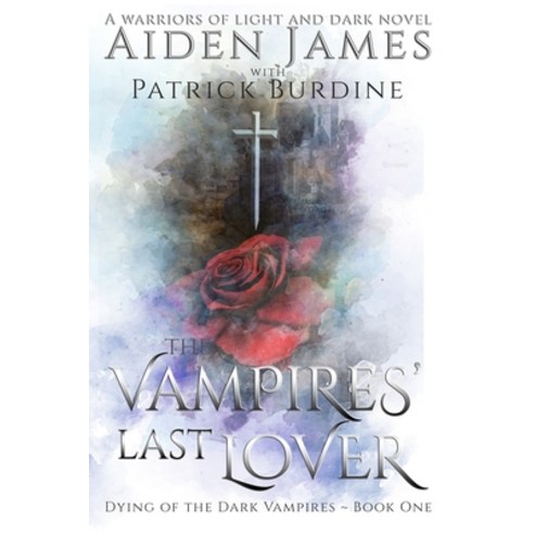The Vampires'' Last Lover Paperback, Independently Published
