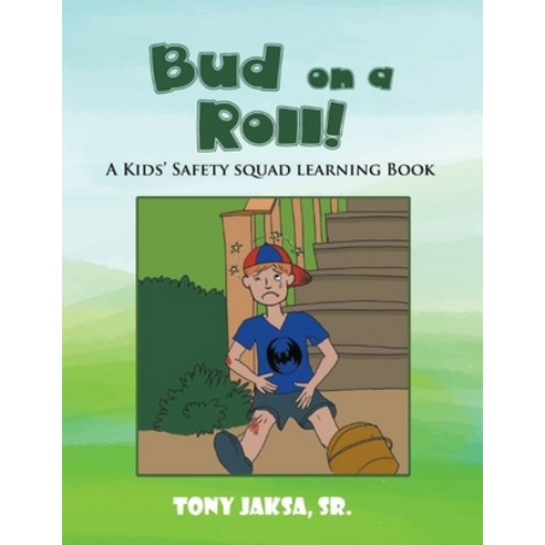 (영문도서) Bud on a Roll!: A Kids'' Safety Squad Learning Book Paperback, Writers Branding LLC, English, 9781639454686