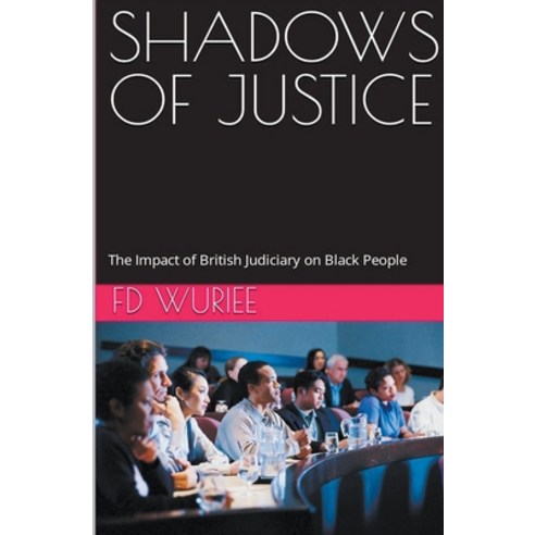 (영문도서) Shadows Of Justice Paperback, Fd Wuriee, English, 9798224313525