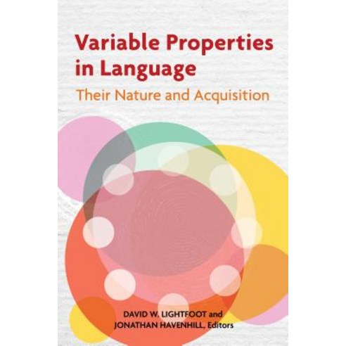Variable Properties in Language: Their Nature and Acquisition Hardcover, Georgetown University Press