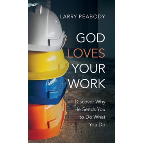 (영문도서) God Loves Your Work Hardcover, Wipf & Stock Publishers, English, 9781666794991