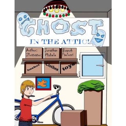 (영문도서) The Ghost In The Attic Paperback, Createspace Independent Pub..., English, 9781503390003