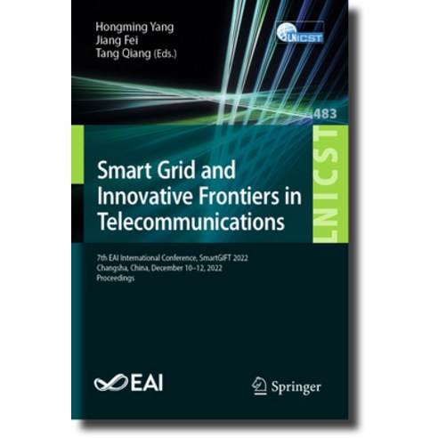 (영문도서) Smart Grid and Innovative Frontiers in Telecommunications: 7th ...