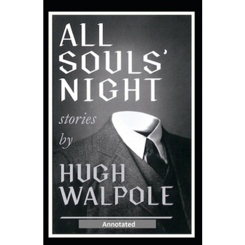 All Souls'' Night Annotated Paperback, Independently Published