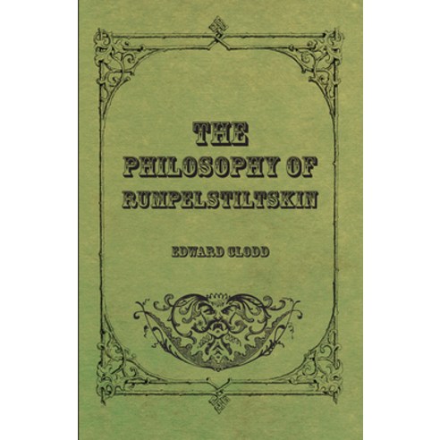 (영문도서) The Philosophy Of Rumpelstiltskin Paperback, Pierides Press, English, 9781445520698