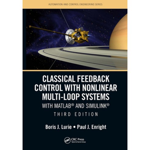 (영문도서) Classical Feedback Control with Nonlinear Multi-Loop Systems: With Matlab(r) and Simulink(r) ... Paperback, CRC Press, English, 9781032240565