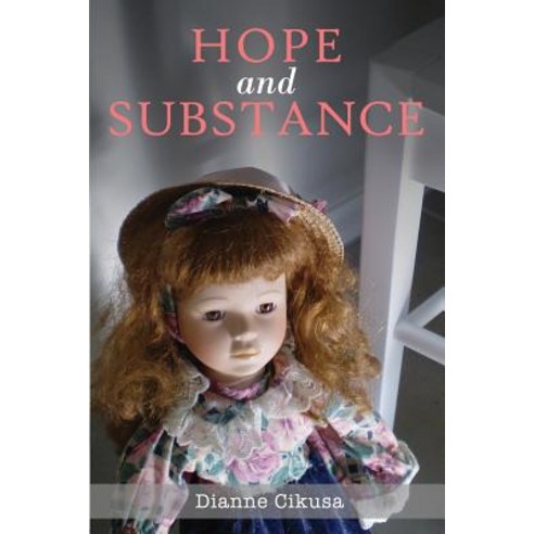 Hope and Substance: Black and white edition Paperback, Mignon Press