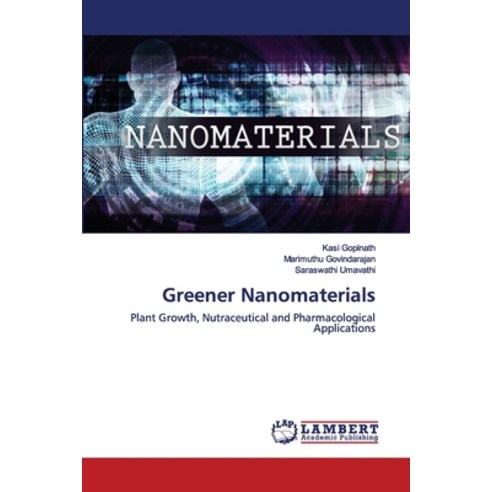 Greener Nanomaterials Paperback, LAP Lambert Academic Publishing