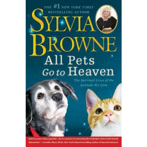 (영문도서) All Pets Go to Heaven: The Spiritual Lives of the Animals We Love Paperback, Atria Books, English, 9781416591252