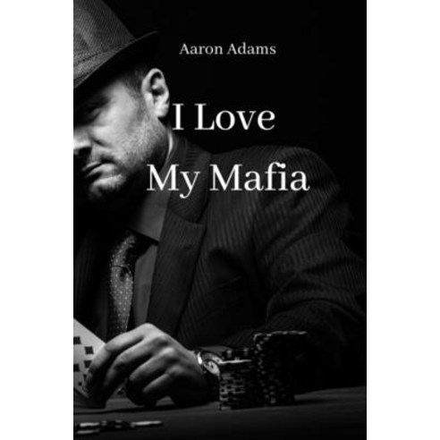(영문도서) I Love My Mafia Paperback, Aaron Adams, English, 9789686215106
