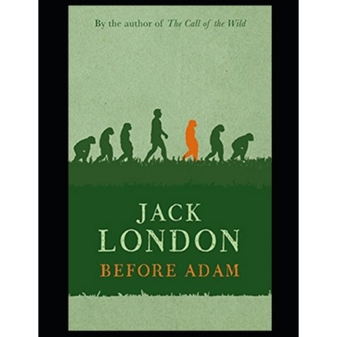 Before Adam: Annotated and Illustrated Paperback, Independently Published, English, 9798693690554