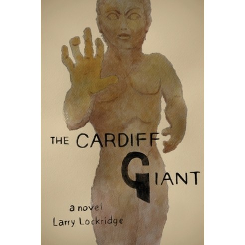 The Cardiff Giant Paperback, Iguana Books, English, 9781771804233