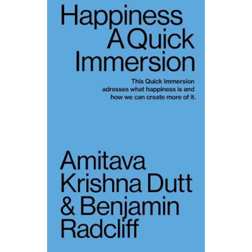 Happiness: A Quick Immersion Paperback, Tibidabo Publishing, Inc., English, 9781949845044