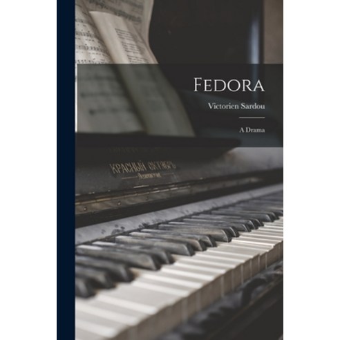 (영문도서) Fedora: A Drama Paperback, Legare Street Press, English, 9781018195445
