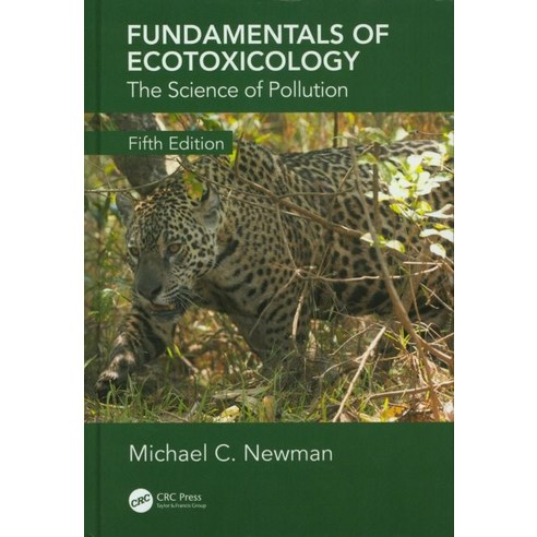 Fundamentals of Ecotoxicology, CRC Press
