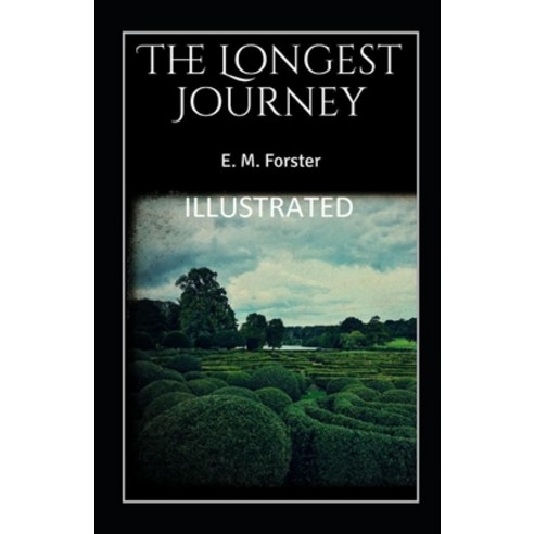 The Longest Journey Illustrated Paperback, Independently Published, English, 9798734695944