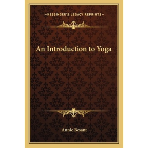 (영문도서) An Introduction to Yoga Paperback, Kessinger Publishing, English, 9781162572000