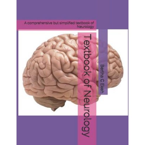 Textbook of Neurology: A comprehensive but simplified textbook of Neurology Paperback, Independently Published, English, 9781092653626