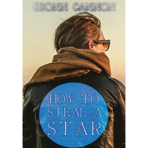 How to Steal a Star Hardcover, Supposed Crimes, LLC, English, 9781952150159