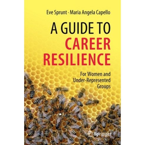 (영문도서) A Guide to Career Resilience: For Women and Under-Represented Groups Paperback, Springer, English, 9783031055904